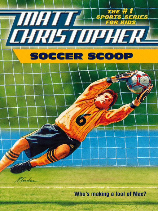 Title details for Soccer Scoop by Matt Christopher - Wait list